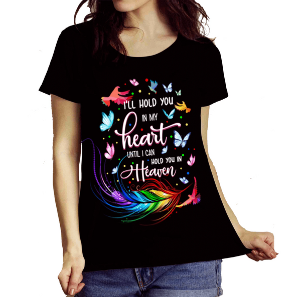I'LL HOLD YOU IN MY HEART...