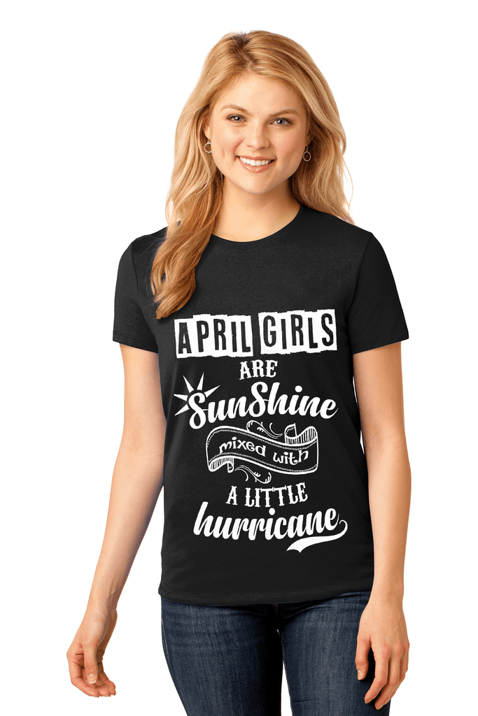 April Girls Are Sunshine Mixed With Hurricane