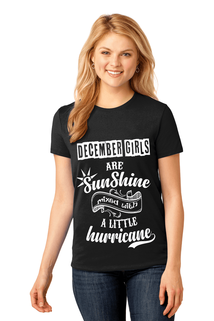 December Girls Are Sunshine Mixed With Hurricane