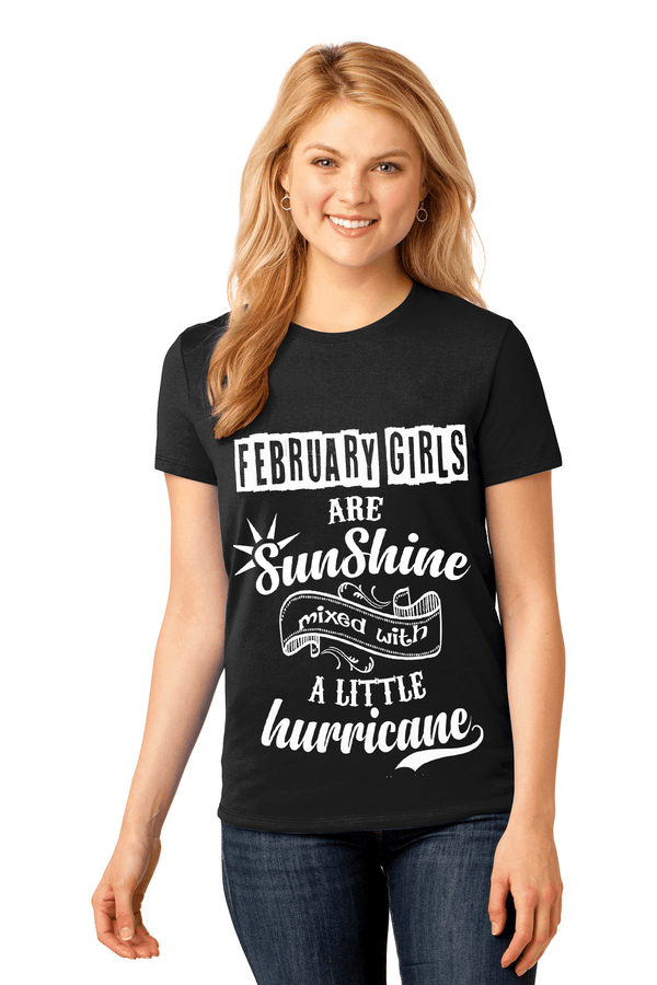 February Girls Are Sunshine Mixed With Hurricane