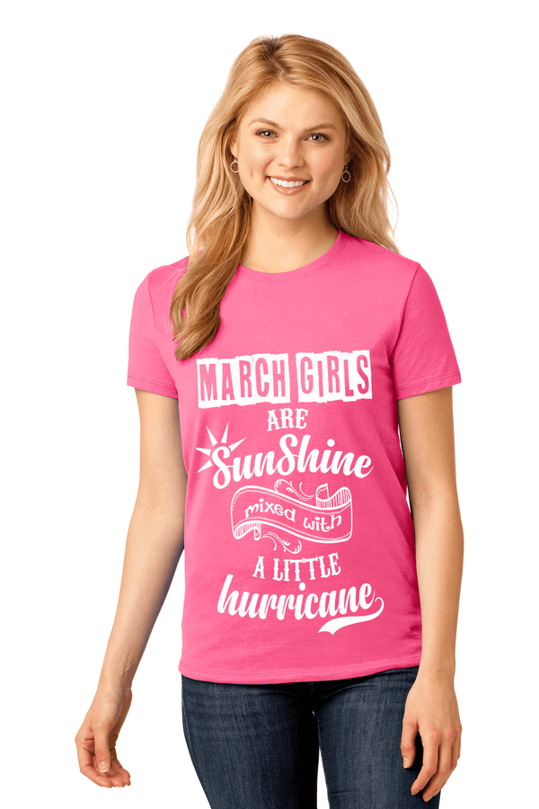 March Girls Are Sunshine Mixed With Hurricane