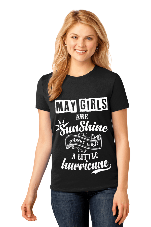May Girls Are Sunshine Mixed With Hurricane