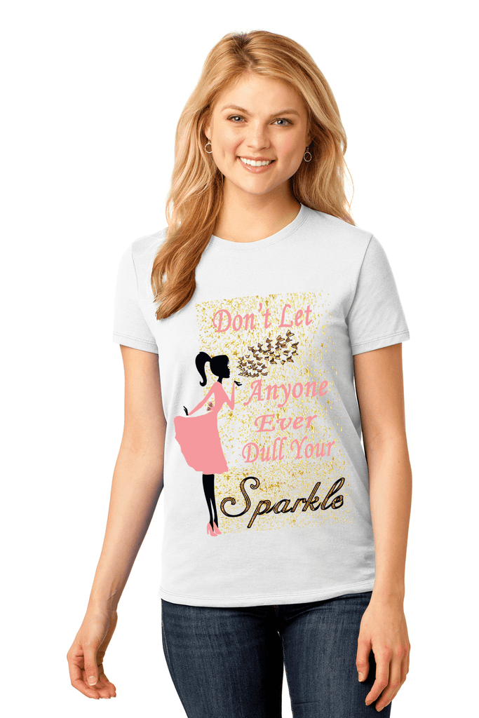 Don't Let Anyone Ever Dull Your Sparkle - White